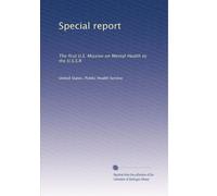 Special report: The first U.S. Mission on Mental Health to the U.S.S.R