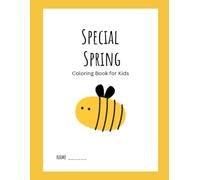 Special Spring: Coloring Book For Kids