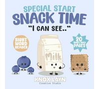 Special Start Sight Word Readers Book 1: Snack Time: I can see..