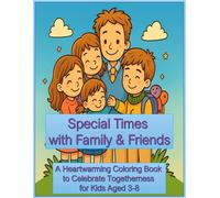 Special Times with Family and Friends