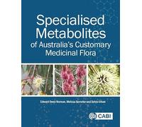 Specialised Metabolites of Australia’s Customary Medicinal Flora