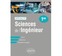 Spécialité Sciences De Lingénieur - Première (ebook)