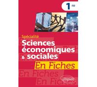 Spécialité Sciences économiques et sociales en fiches - 1re