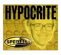 Specials, The - Hypocrite