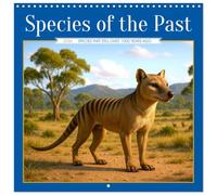 Species of the Past (Wall Calendar 2026 12 × 12 Inch) CALVENDO 12 Month Wall Calendar: Extinct does not mean invisible - revived with AI