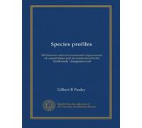 Species profiles: life histories and environmental requirements of coastal fishes and invertebrates (Pacific Northwest) : dungeness crab