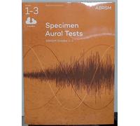 Specimen Aural Tests, Grades 1-3 with 2 CDs: new edition from 2011 (Specimen Aural Tests (ABRSM))