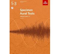 Specimen Aural Tests, Grades 1-3 with 2 CDs: new edition from 2011 (Specimen Aural Tests (ABRSM))