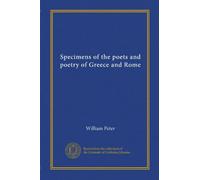 Specimens of the poets and poetry of Greece and Rome