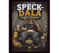 SPECK-DALA: DAS HUMORVOLLE MANDALA-MALBUCH FÜR SNACKS, COUCH-HELDEN UND FAST-FOOD-FANS (DALA - Humorvolle Mandala-Malbücher für Erwachsene und Teenager)