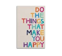 SPECLLY Póster con texto en inglés "Do the Things That Make You Happy" - Lienzo estético vintage para sala de estar, 60 x 90 cm, estilo sin marco