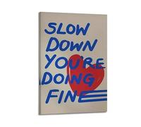 SPECLLY Póster de pared con texto en inglés "SLOW DOWN YOU'RE DOING FINE 3 - Lienzo estético vintage para sala de estar, 50 x 75 cm, estilo marco