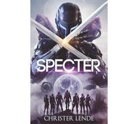 SPECTER: A Military Science Fiction Adventure with Planetary Warfare and Superhuman Swordfighters (Titans of Atlas)