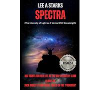 Spectra: (The Intensity of Light as it varies with Wavelength) (Special Agent Jack Riggs Adventures)