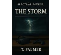 Spectral Divide: Book 1 The Storm