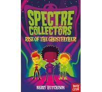 Spectre Collectors: Rise of the Ghostfather!