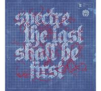 Spectre - Last Shall Be First [Vinilo]