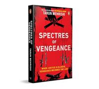 Spectres of Vengeance: When Justice is Elusive, Vengeance Becomes the Law