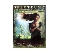 Spectrum 7: The Best in Contemporary Fantastic Art: No. 7