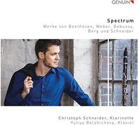 Spectrum. Oeuvres pour clarinette et piano de Beethoven, Weber, Debussy, Berg. Schneider, Balabicheva.