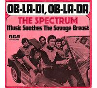 SPECTRUM, THE - SPECTRUM, THE / OB-LA-DI, OB-LA-DA / Music SoothesThe SavageBreast / Bildhülle / RCA VICTOR # 47-15098 / Deutsche Pressung / 7" Vinyl Single Schallplatte /
