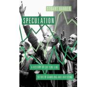 Speculation: A History of the Fine Line Between Gambling and Investing