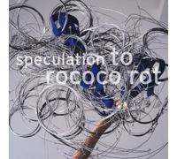 Speculation by To Rococo Rot (2010-06-29)