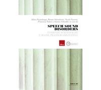 Speech sound disorders. Evidenze scientifiche e buone prassi riabilitative. Con risorse online