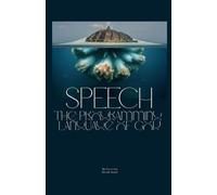 SPEECH: The Programming Language of God