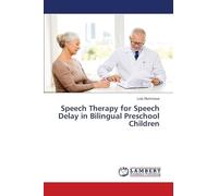 Speech Therapy for Speech Delay in Bilingual Preschool Children