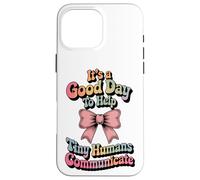 Speech Therapy SLP Help Tiny People Communicate Coquette Carcasa para iPhone 16 Pro MAX