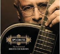 Speechless by Bruce Cockburn (2011-07-12)