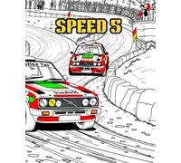 SPEED 5: A colouring book dedicated to the thrilling world of rally racing cars!