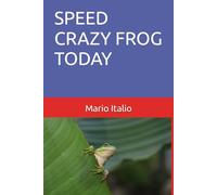 SPEED CRAZY FROG TODAY