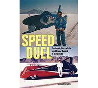 Speed Duel: The Inside Story of the Land Speed Record in the Sixties
