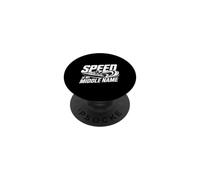 Speed Is My Middle Name Driving Adrenaline Racer - PopSockets PopGrip Adhesivo