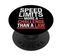 Speed Limits More A Challenge Than A Law Broma - PopSockets PopGrip Adhesivo