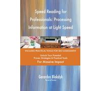 Speed Reading for Professionals: Processing Information at Light Speed