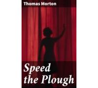 Speed The Plough (ebook)
