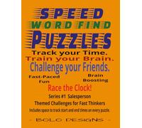 SPEED WORD FIND PUZZLES: Themed Challenges for Fast Thinkers: Salesperson Themed (SPEED WORD FIND PUZZLES A themed Challenge for Fast Thinkers)