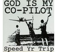 Speed Yr Trip by God Is My Co-Pilot (1995-04-04)