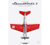 Speedbirds: Tome 2, Reno 1964 - to the present, National championship air races and air show, fly low, go fast, turn left