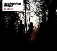 Speedmarket Avenue - Way Better Now [Vinilo]