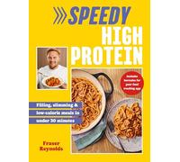 Speedy High Protein: Filling, slimming & low-calorie meals under 30 minutes: 2