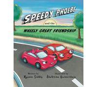 Speedy Phoebe and the Wheely Great Friendship: A Carson Elementary Story (The Carson Elementary Series)