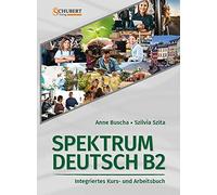 Spektrum Deutsch B2 (Kurs- und Arbeitsbuch) | Anne Buscha, Szilvia Szita