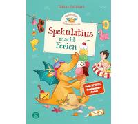 Spekulatius, der Weihnachtsdrache. Spekulatius macht Ferien: Endlich: Spekulatius der Weihnachtsdrache macht Sommerferien | Vorlesebuch des Dein SPIEGEL Bestseller Autors | Ferienbuch Kinder: 5