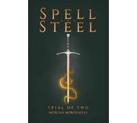 Spell and Steel: Trial of Two