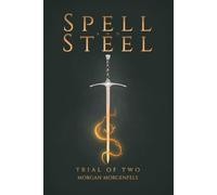 Spell and Steel: Trial of Two