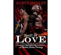 Spell of Love: 3 (The Dark Orchid)